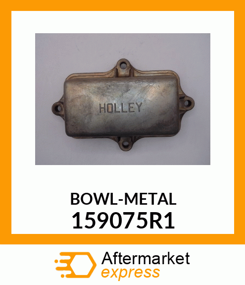 BOWL-METAL 159075R1