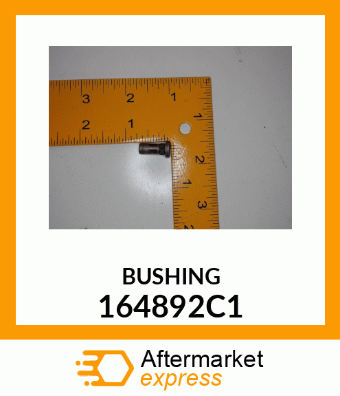 BUSHING 164892C1