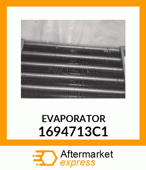 EVAPORATOR 1694713C1