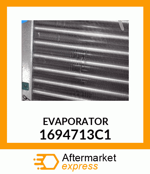 EVAPORATOR 1694713C1