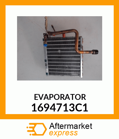 EVAPORATOR 1694713C1