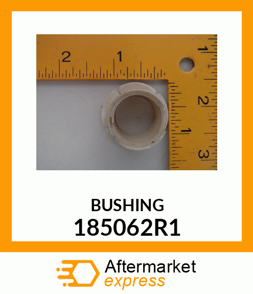 BUSHING 185062R1