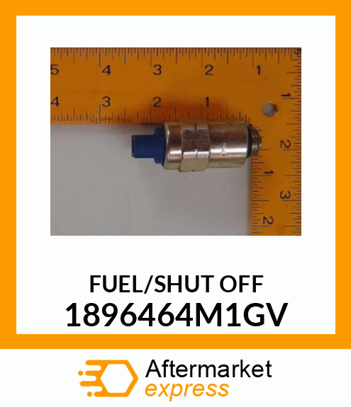 FUEL/SHUT_OFF 1896464M1GV