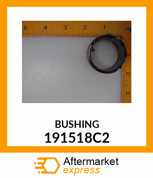 BUSHING 191518C2