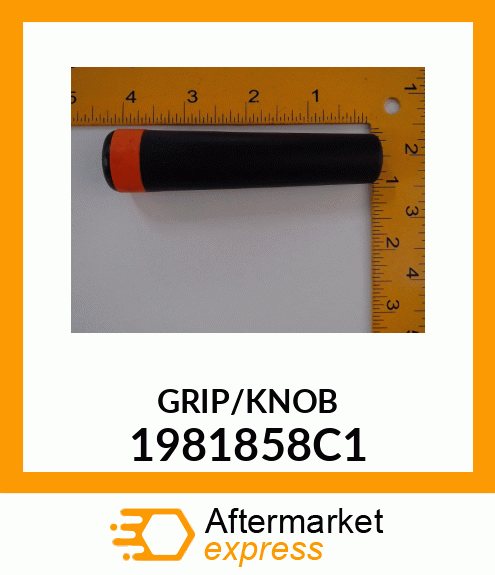 GRIP/KNOB 1981858C1