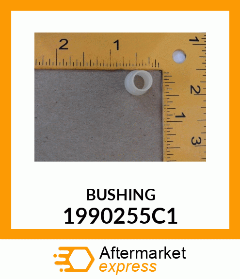 BUSHING 1990255C1