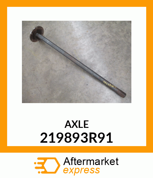 AXLE 219893R91