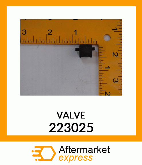 VALVE 223025