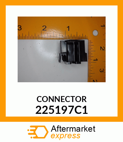 CONNECTOR 225197C1