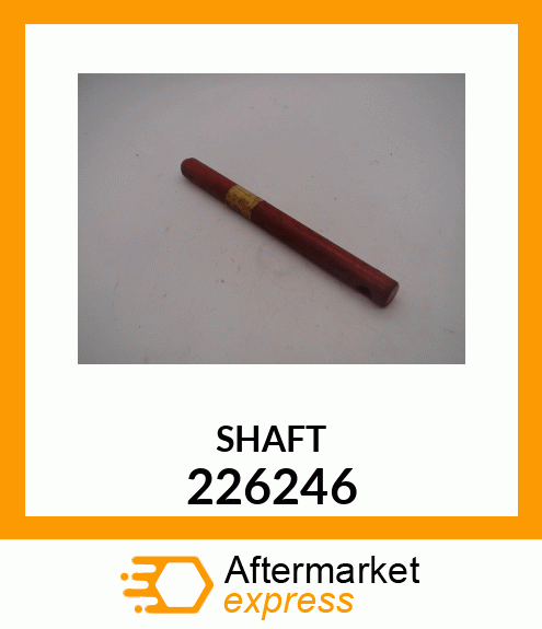 SHAFT 226246