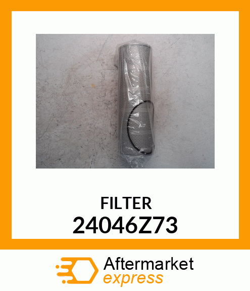 FILTER 24046Z73