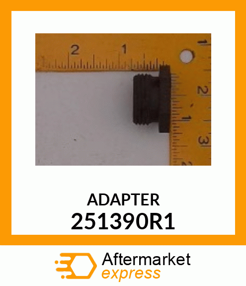 ADAPTER 251390R1