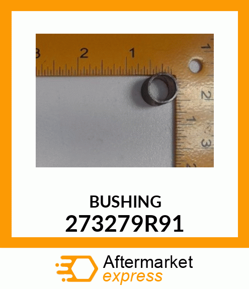 BUSHING 273279R91