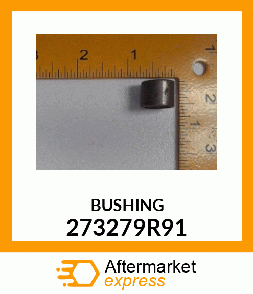 BUSHING 273279R91