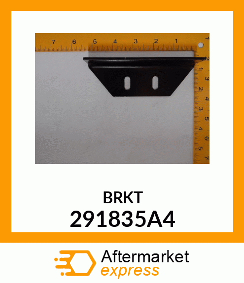 BRKT 291835A4