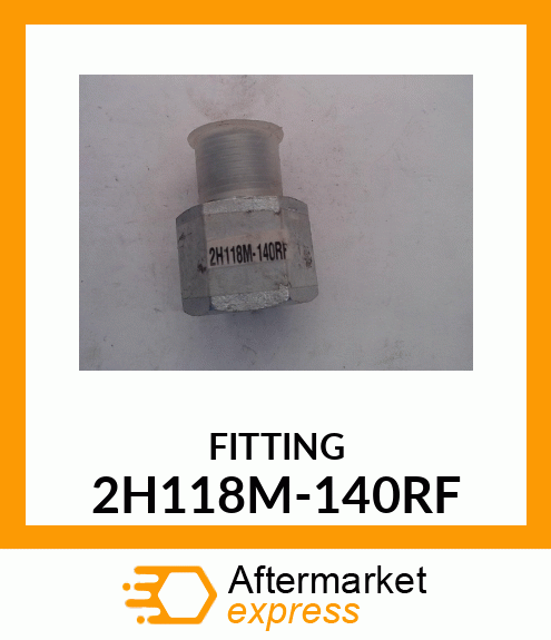 FITTING 2H118M-140RF