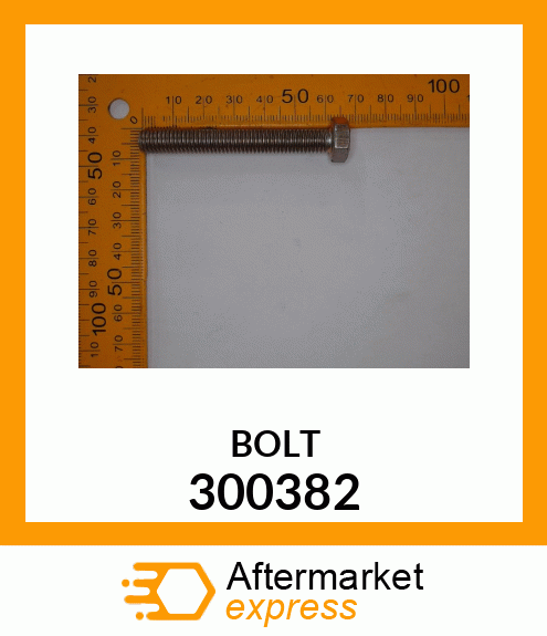 BOLT 300382