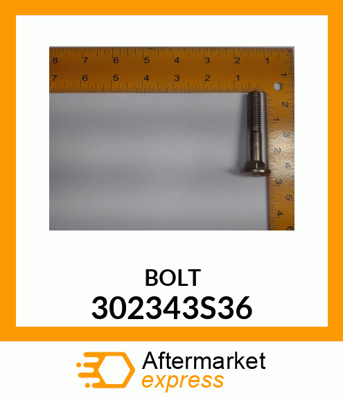 BOLT 302343S36