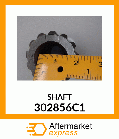 SHAFT 302856C1