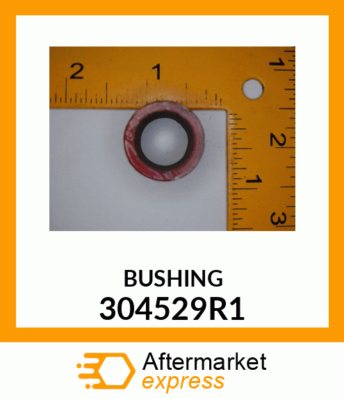 BUSHING 304529R1