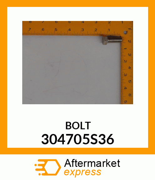 BOLT 304705S36