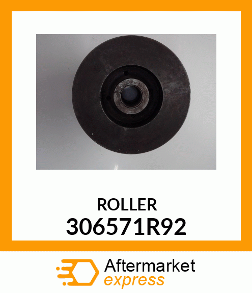 ROLLER 306571R92