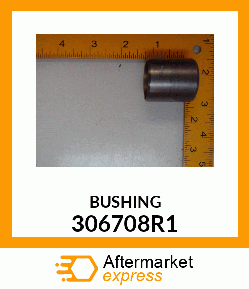 BUSHING 306708R1