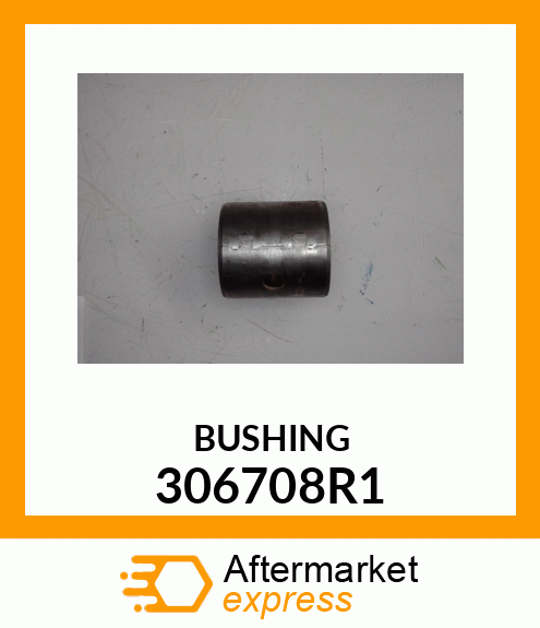 BUSHING 306708R1