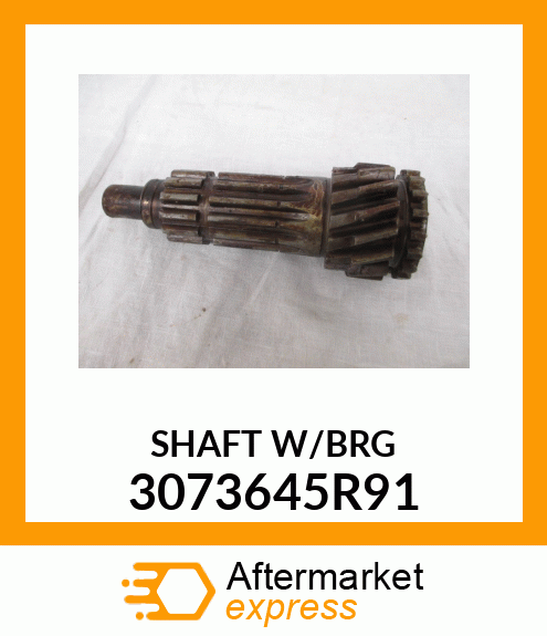 SHAFTW/BRG 3073645R91