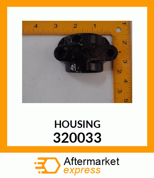 HOUSING 320033