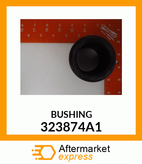 BUSHING 323874A1