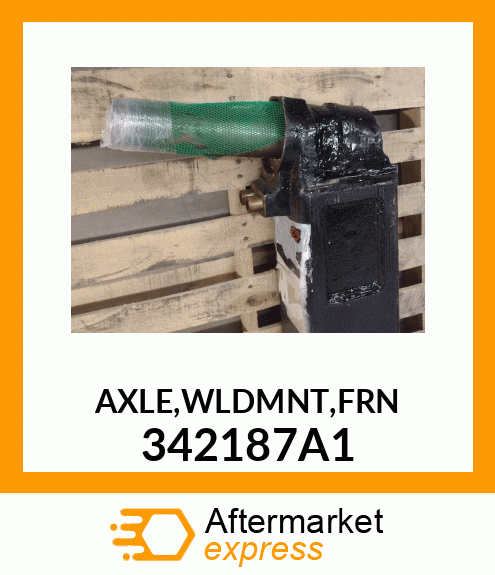 AXLE,WLDMNT,FRN 342187A1