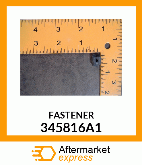 FASTENER 345816A1