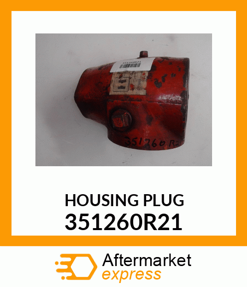 HOUSINGPLUG 351260R21