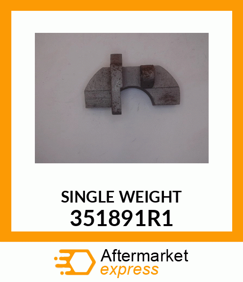 SINGLEWEIGHT 351891R1