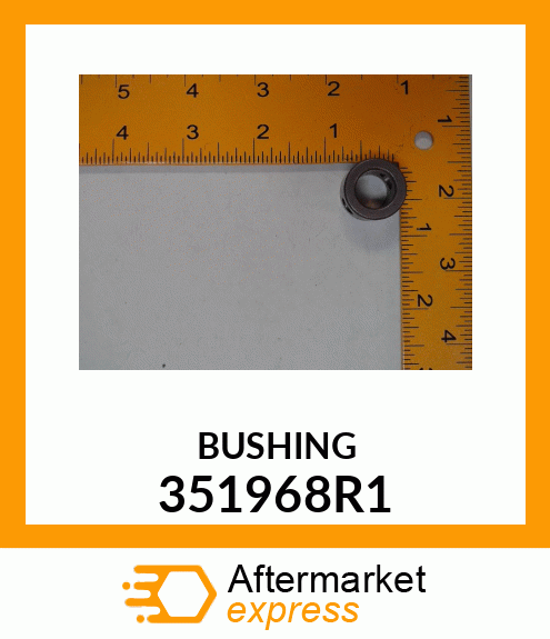 BUSHING 351968R1