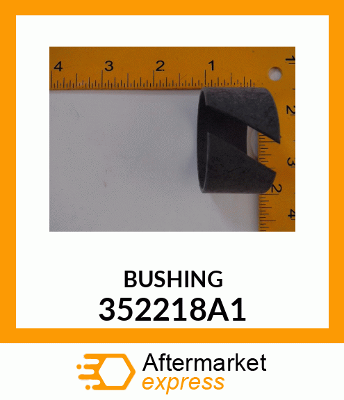 BUSHING 352218A1