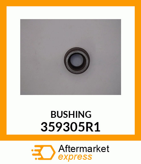 BUSHING 359305R1