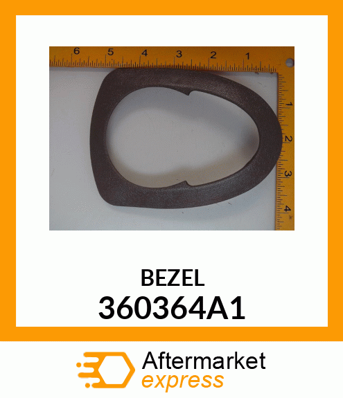 BEZEL 360364A1