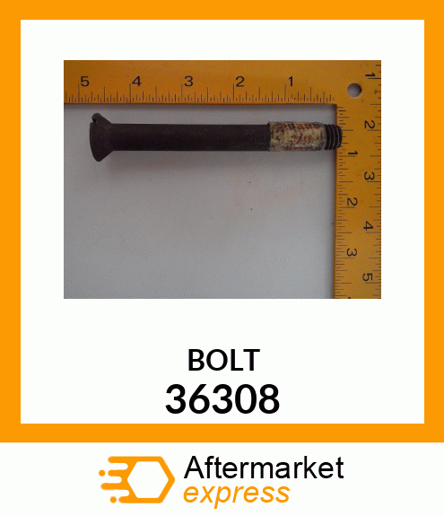 BOLT 36308