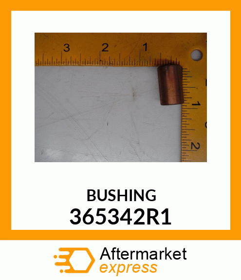 BUSHING 365342R1