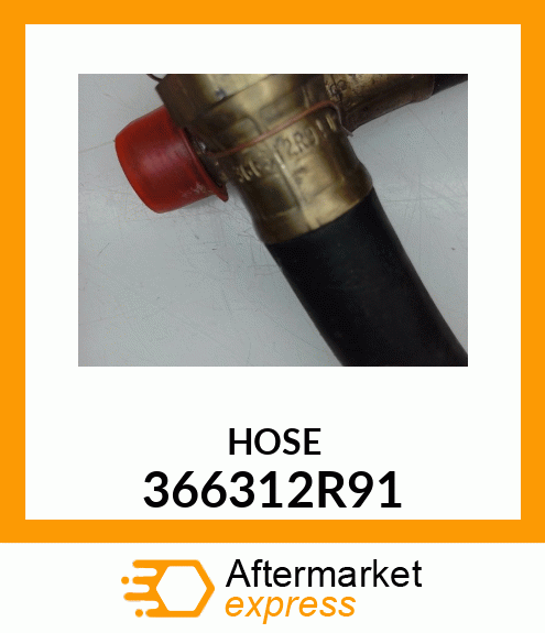 HOSE 366312R91