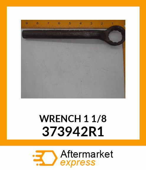 WRENCH11/8 373942R1