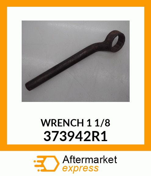 WRENCH11/8 373942R1