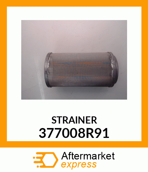 STRAINER 377008R91