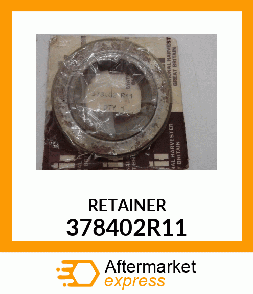 RETAINER 378402R11