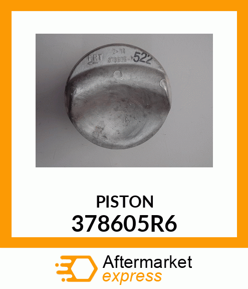 PISTON 378605R6