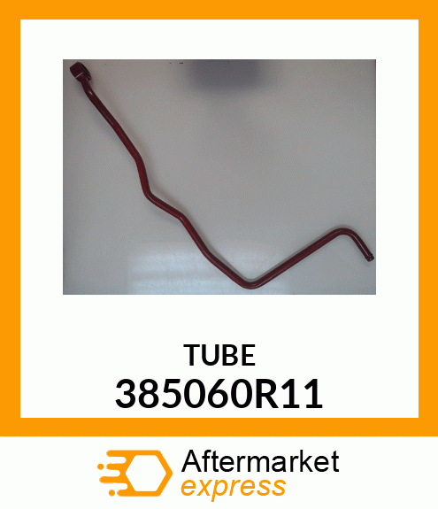 TUBE 385060R11