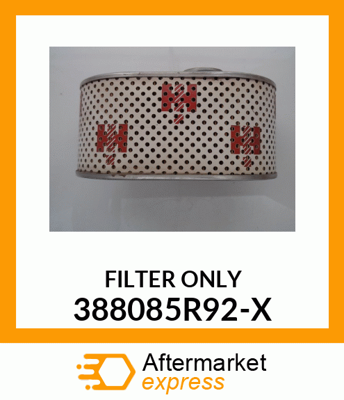 FILTER ONLY 388085R92-X