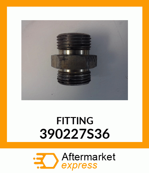 FITTING 390227S36